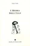 L'HERBA DELS ULLS L'HERBA DELS ULLS