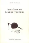 HISTÒRIA DE L'ARQUITECTURA HISTÒRIA DE L'ARQUITECTURA