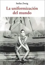 LA UNIFORMIZACIÓN DEL MUNDO LA UNIFORMIZACIÓN DEL MUNDO