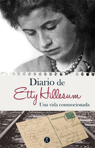 DIARIO DE ETTY HILLESUM. UNA VIDA CONMOCIONADA