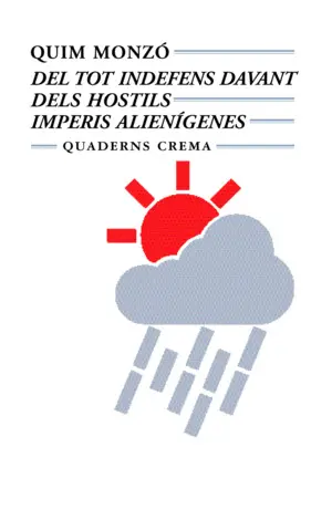 DEL TOT INDEFENS DAVANT DELS HOSTILS IMPERIS ALIENÍGENES DEL TOT INDEFENS DAVANT DELS HOSTILS IMPERIS ALIENÍGENES