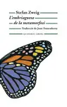 L'EMBRIAGUESA DE LA METAMORFOSI L'EMBRIAGUESA DE LA METAMORFOSI