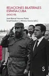 RELACIONES BILATERALES ESPAÑA-CUBA (SIGLO XX) RELACIONES BILATERALES ESPAÑA-CUBA (SIGLO XX)