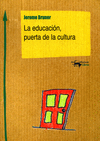 EDUCACIÓN PUERTA DE LA CULTURA, LA