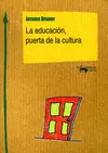EDUCACIÓN PUERTA DE LA CULTURA, LA