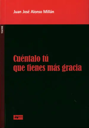 CUÉNTALO TÚ QUE TIENES MÁS GRACIA CUÉNTALO TÚ QUE TIENES MÁS GRACIA
