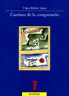 CAMINOS DE LA COMPRENSIÓN CAMINOS DE LA COMPRENSIÓN