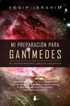 MI PREPARACION PARA GANIMEDES