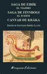 SAGA DE EIRÍK EL VIAJERO. SAGA DE FINNBOGI EL FUER SAGA DE EIRÍK EL VIAJERO. SAGA DE FINNBOGI EL FUER