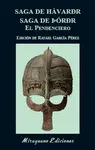 SAGA DE HÁVARÐR. SAGA DE ÞÓRÐR EL PENDENCIERO