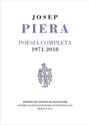POESIA COMPLETA (JOSEP PIERA)(2A.EDICIO)