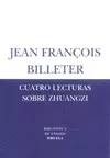 CUATRO LECTURAS SOBRE ZHUANGZI CUATRO LECTURAS SOBRE ZHUANGZI