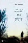 L' OLOR DE LA PLUJA L' OLOR DE LA PLUJA