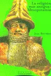 LA RELIGIÓN MÁS ANTIGUA: MESOPOTAMIA