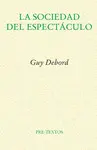 LA SOCIEDAD DEL ESPECTÁCULO LA SOCIEDAD DEL ESPECTÁCULO