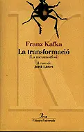 LA TRANSFORMACIÓ (LA METAMORFOSI) LA TRANSFORMACIÓ (LA METAMORFOSI)