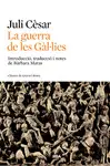 LA GUERRA DE LES GÀL·LIES LA GUERRA DE LES GÀL·LIES