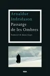 PASSATGE DE LES OMBRES PASSATGE DE LES OMBRES