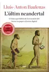 L'ÚLTIM NEANDERTAL L'ÚLTIM NEANDERTAL