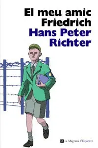 MEU AMIC FRIEDRICH, EL MEU AMIC FRIEDRICH, EL