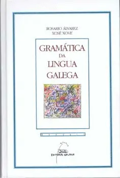 GRAMATICA DA LINGUA GALEGA GRAMATICA DA LINGUA GALEGA