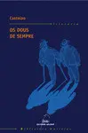 OS DOUS DE SEMPRE OS DOUS DE SEMPRE