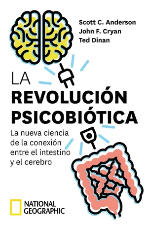 REVOLUCIÓN PSICOBIÓTICA. LA NUEVA CIENCIA DE LA CO