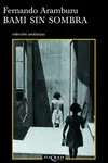 BAMI SIN SOMBRA BAMI SIN SOMBRA