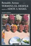 TERMINA EL DESFILE SEGUIDO DE ADIÓS A MAMÁ TERMINA EL DESFILE SEGUIDO DE ADIÓS A MAMÁ