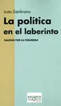 LA POLITICA EN EL LABERINTO