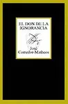 EL DON DE LA IGNORANCIA