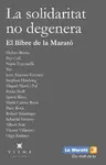 LA SOLIDARITAT NO DEGENERA LA SOLIDARITAT NO DEGENERA