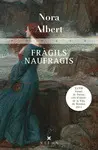 FRÀGILS NAUFRAGIS FRÀGILS NAUFRAGIS