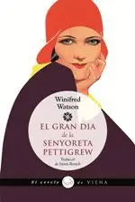 GRAN DIA DE LA SENYORETA PETTIGREW GRAN DIA DE LA SENYORETA PETTIGREW