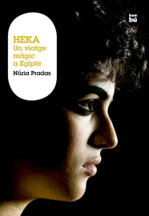HEKA. UN VIATGE MÀGIC A EGIPTE HEKA. UN VIATGE MÀGIC A EGIPTE
