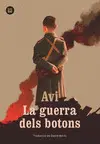 LA GUERRA DELS BOTONS LA GUERRA DELS BOTONS