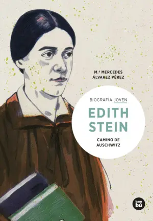 EDITH STEIN BIOGRAFÍA JOVEN BAMBÚ - PEFC 70%