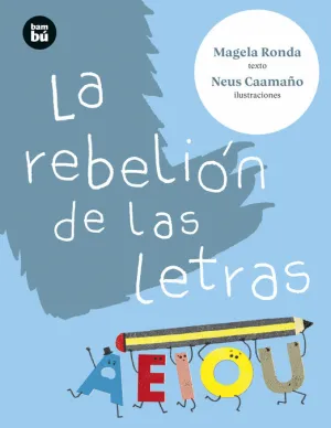 LAS REBELIÓN DE LAS LETRAS
