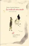 LA VIDA DE OTRO MODO LA VIDA DE OTRO MODO