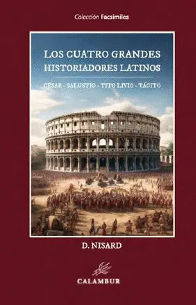 LOS CUATRO GRANDES HISTORIADORES LATINOS