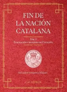 FIN DE LA NACION CATALANA VOL. I FIN DE LA NACION CATALANA VOL. I