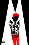 EL NIÑO EN LA NIEVE EL NIÑO EN LA NIEVE