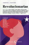 REVOLUCIONARIAS * REVOLUCIONARIAS *