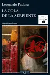 LA COLA DE LA SERPIENTE LA COLA DE LA SERPIENTE