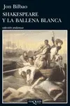 SHAKESPEARE Y LA BALLENA BLANCA SHAKESPEARE Y LA BALLENA BLANCA