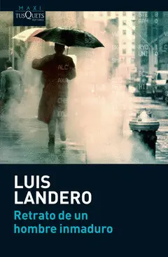 RETRATO DE UN HOMBRE INMADURO RETRATO DE UN HOMBRE INMADURO