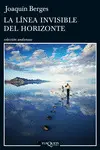 LA LINEA INVISIBLE DEL HORIZONTE LA LINEA INVISIBLE DEL HORIZONTE