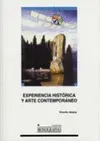 EXPERIENCIA HISTÓRICA Y ARTE CONTEMPORÁNEO. ENSAYOS DE ESTÉTICA Y MODELOS DE CRÍ EXPERIENCIA HISTÓRICA Y ARTE CONTEMPORÁNEO. ENSAYOS DE ESTÉTICA Y MODELOS DE CRÍ