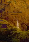 ETERNA MORTALIDAD