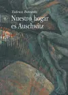 NUESTRO HOGAR ES AUSCHWITZ NUESTRO HOGAR ES AUSCHWITZ